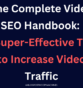 The Complete Video SEO Handbook: 9 Super-Effective Tips to Increase Video Traffic