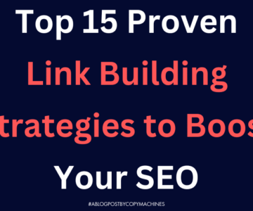 Top 15 Proven Link Building Strategies to Boost Your SEO