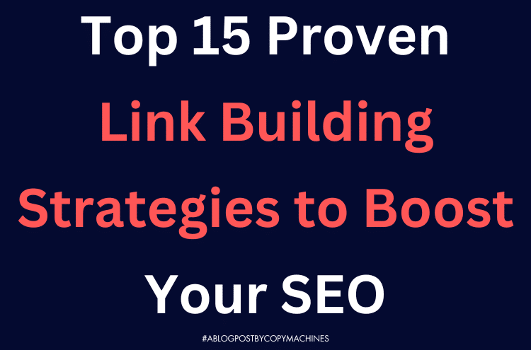 Top 15 Proven Link Building Strategies to Boost Your SEO