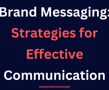 Brand Messaging: Strategies for Effective Communication