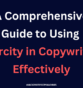 A Comprehensive Guide to Using Scarcity in Copywriting Effectively